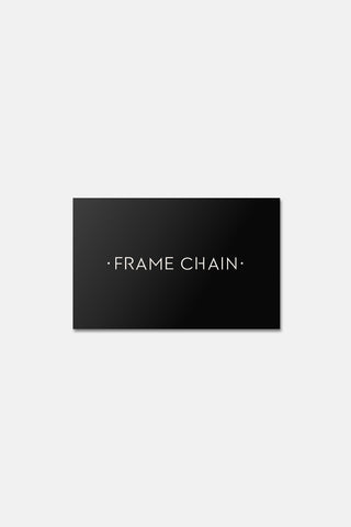 GIFT VOUCHER - FRAME CHAIN